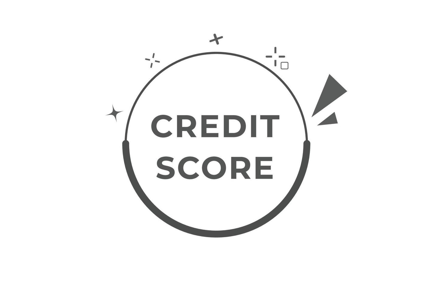 Credit Score Button. Speech Bubble, Banner Label Credit Score vector