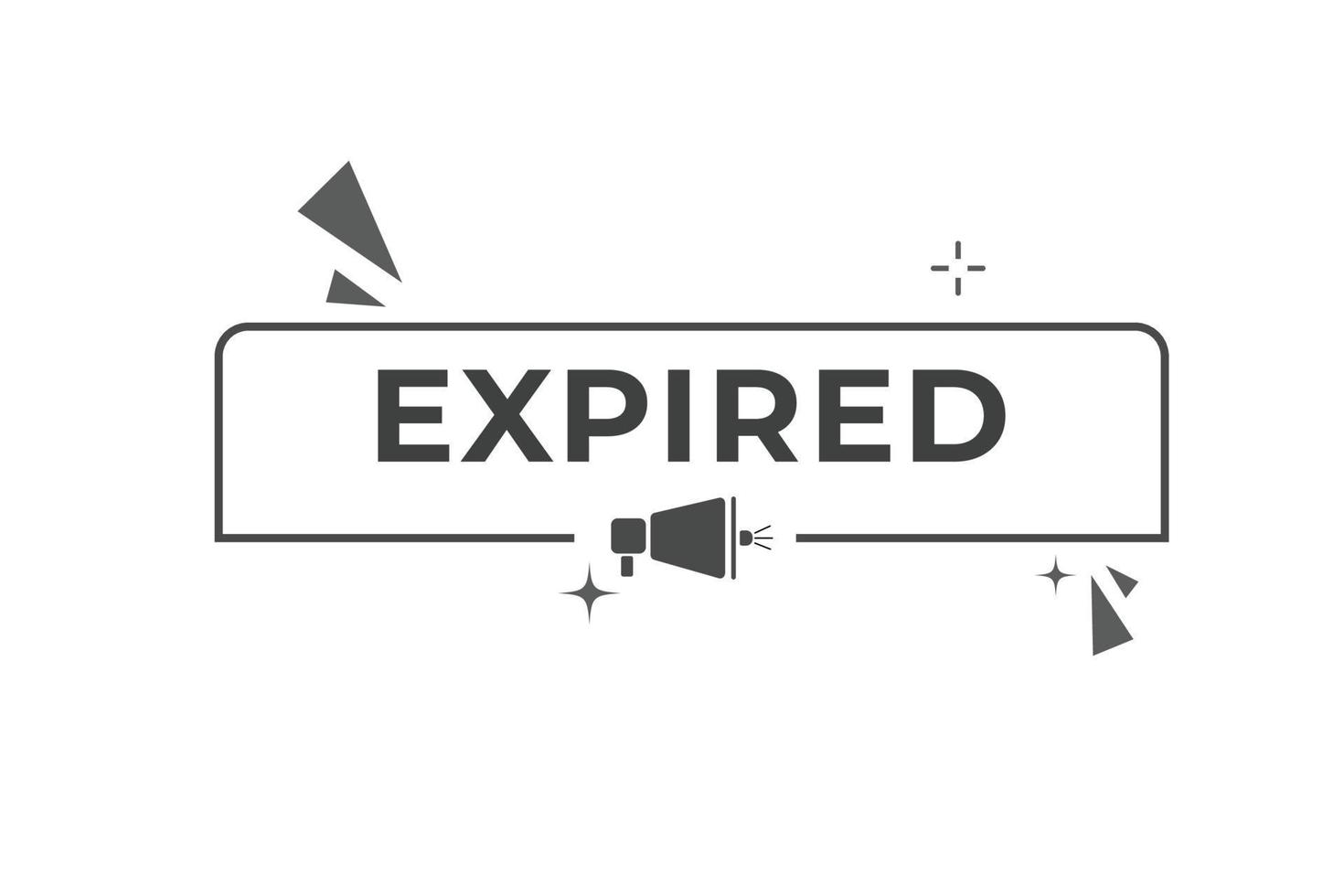 Expired Button. Speech Bubble, Banner Label Expired vector
