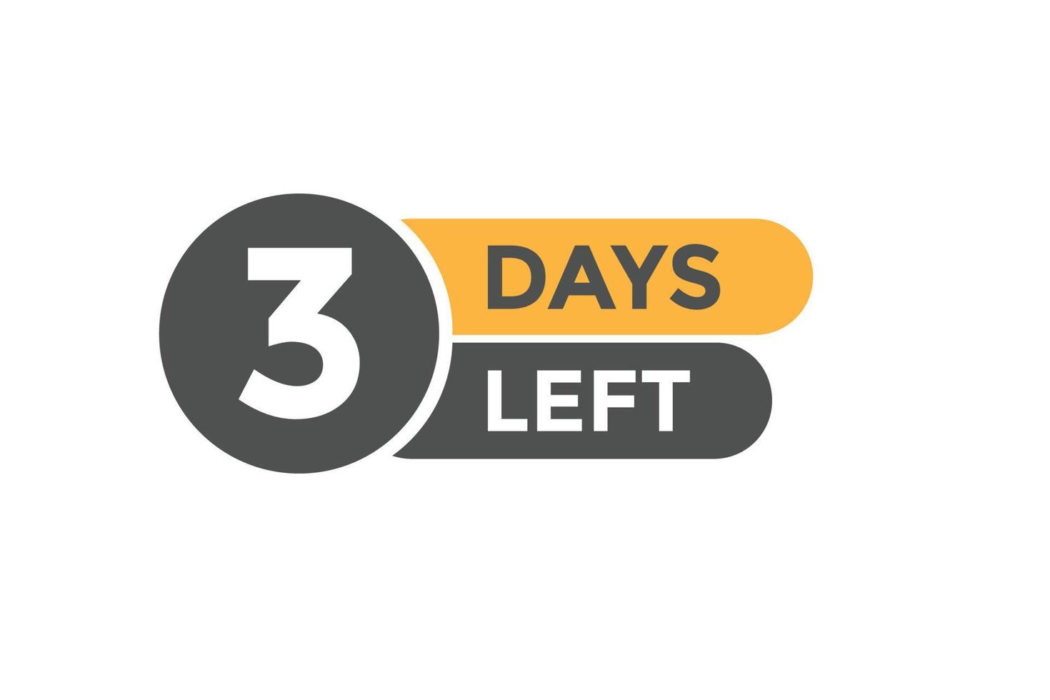 3 days Left countdown template. 3 day Countdown left banner label button eps 10 vector