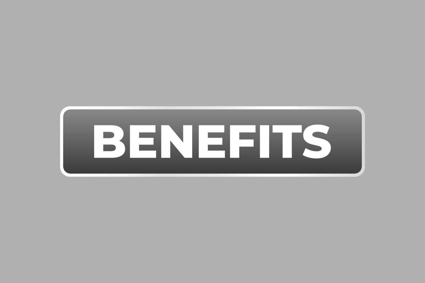 Benefits Button. Speech Bubble, Banner Label Benefits vector