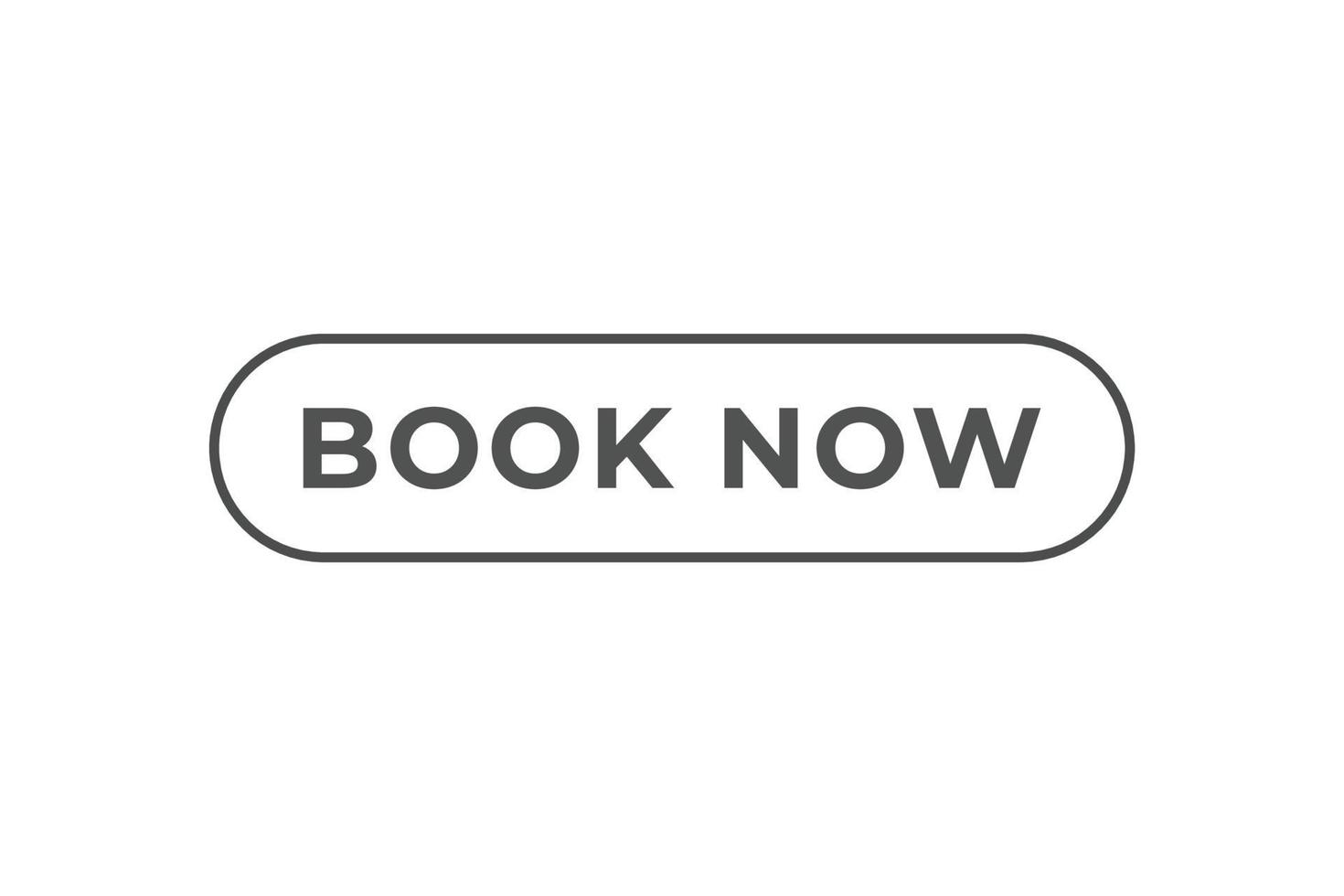 book now Button. web template, Speech Bubble, Banner Label book now. sign icon Vector illustration