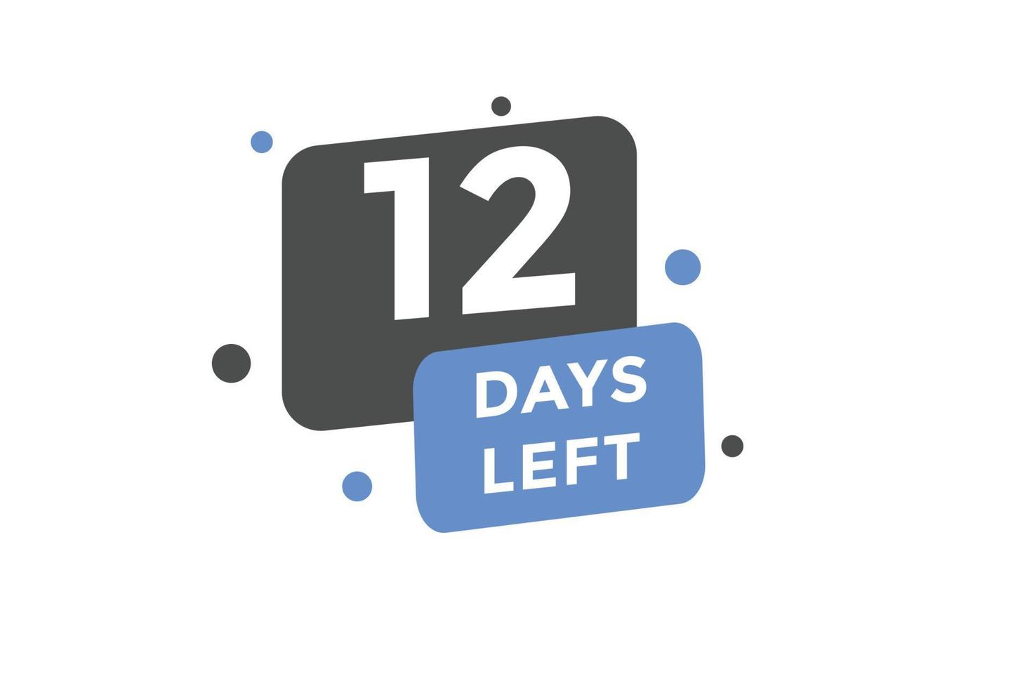 12 days Left countdown template. 12 day Countdown left banner label button eps 10 vector