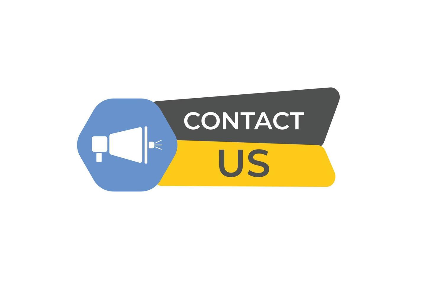 Contact Us Button. web template, Speech Bubble, Banner Label Contact Us. sign icon Vector illustration