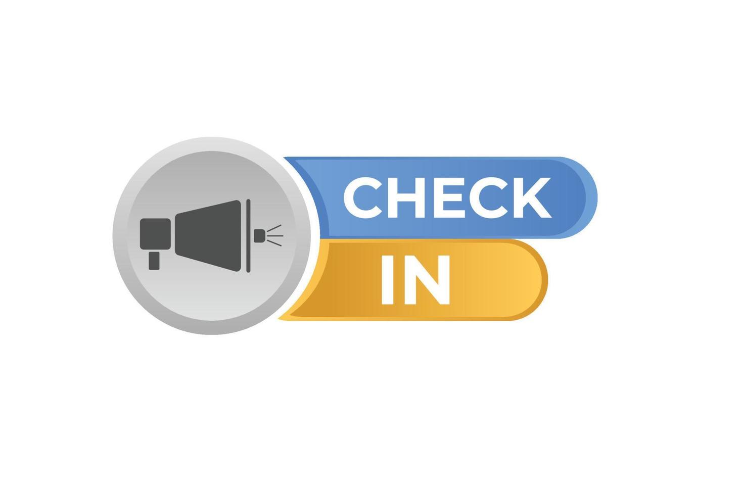 Check in Button. Speech Bubble, Banner Label Check in vector