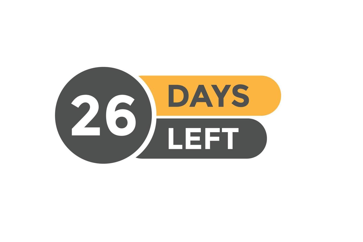 26 days Left countdown template. twenty six day Countdown left banner eps 10 vector