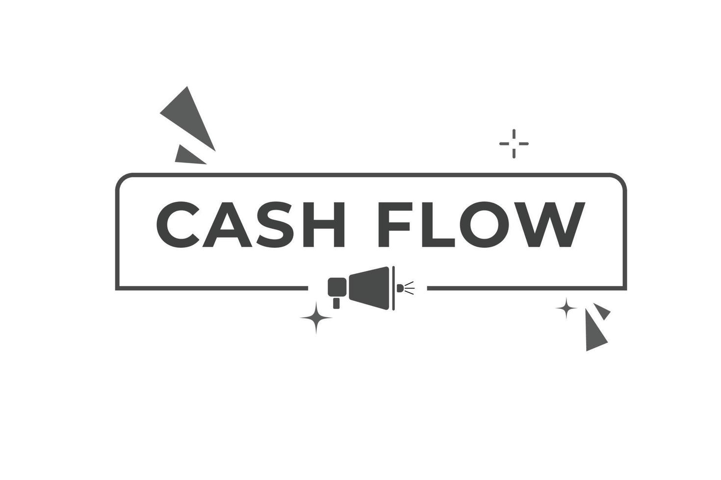 Cash Flow Button. web template, Speech Bubble, Banner Label Cash Flow. sign icon Vector illustration