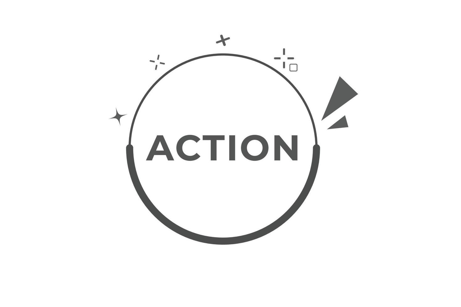 action Button. web template, Speech Bubble, Banner Label action. sign icon Vector illustration