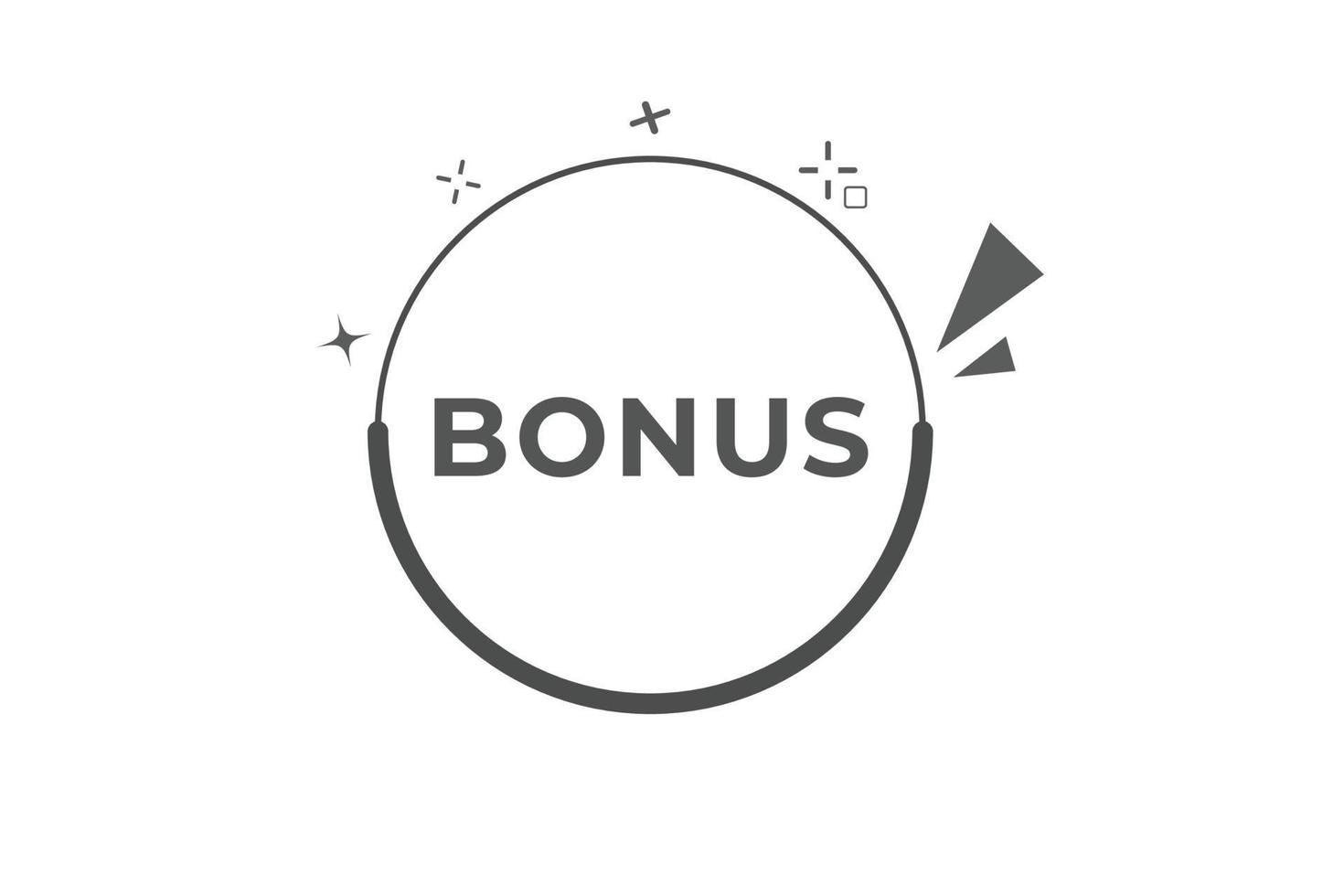 Bonus Button. web template, Speech Bubble, Banner Label Bonus. sign icon Vector illustration