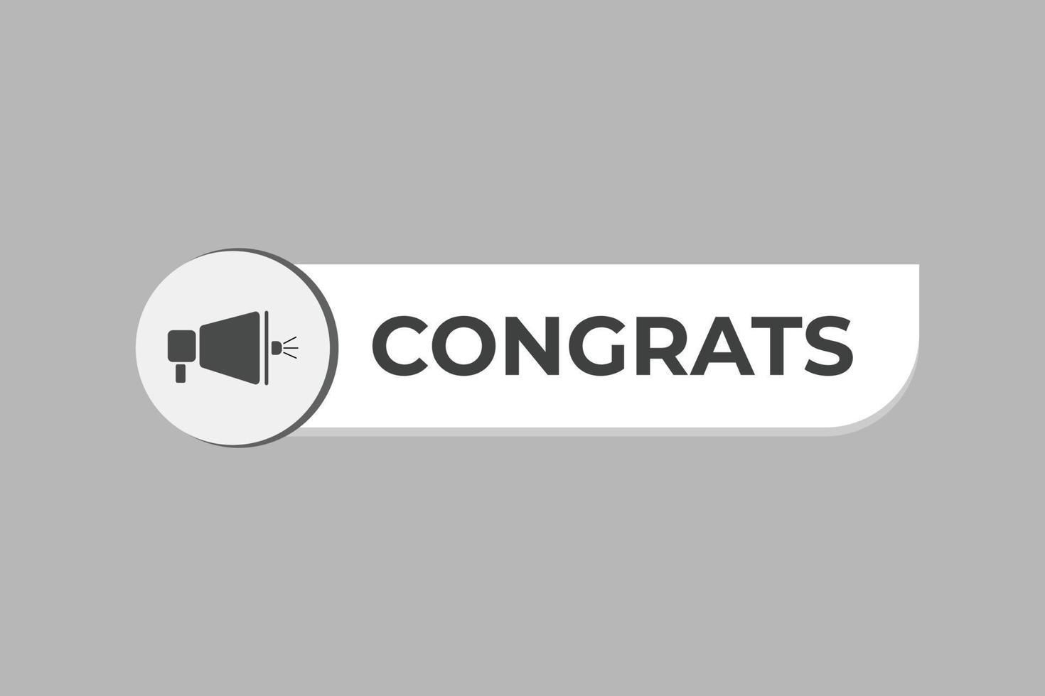 Congrats Button. web template, Speech Bubble, Banner Label Congrats. sign icon Vector illustration