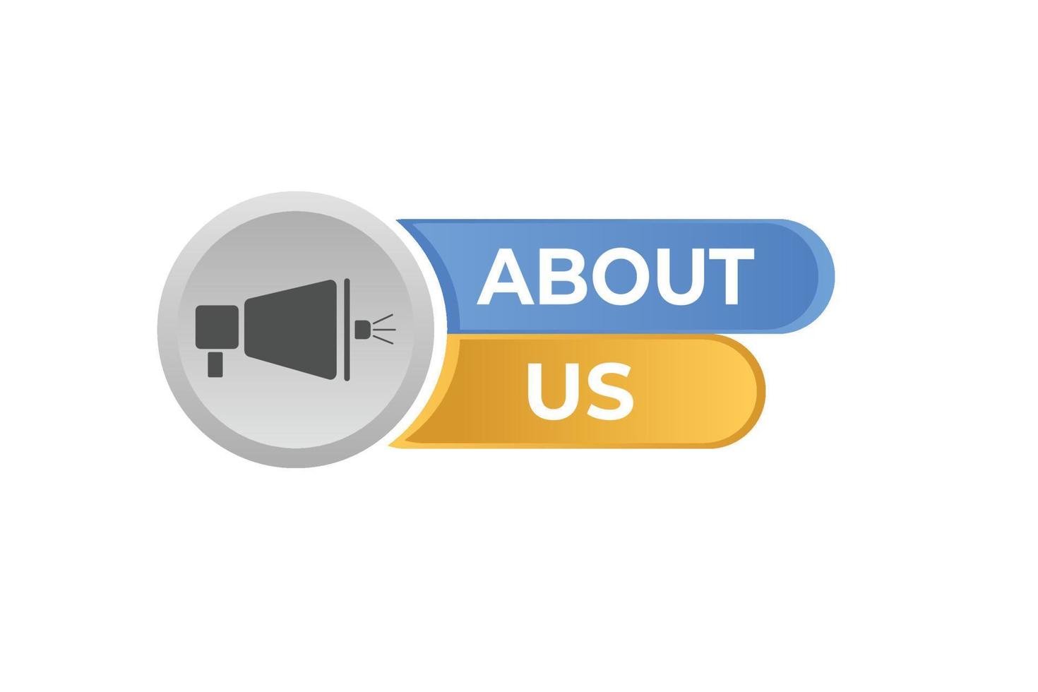 About us Button. web template, Speech Bubble, Banner Label About us. sign icon Vector illustration