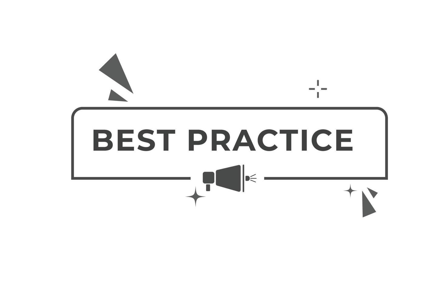 Best Practice Button. web template, Speech Bubble, Banner Label Best Practice. sign icon Vector illustration