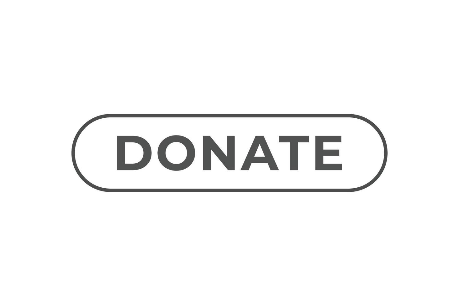 Donate Button. Speech Bubble, Banner Label Donate vector