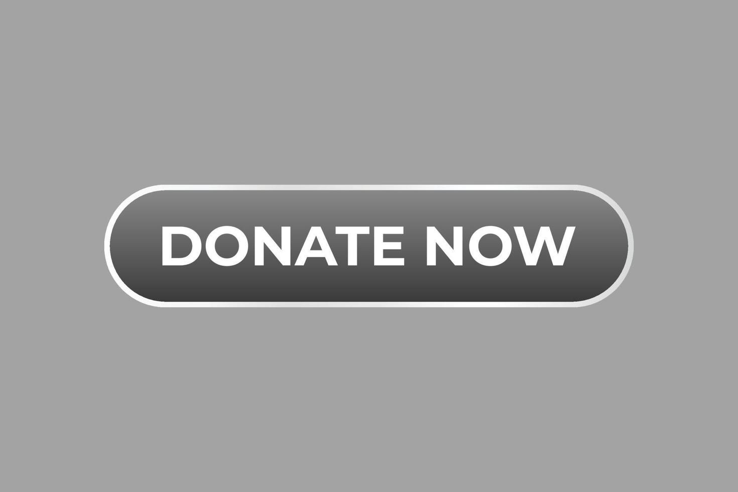 Donate Now Button. Speech Bubble, Banner Label Donate Now vector