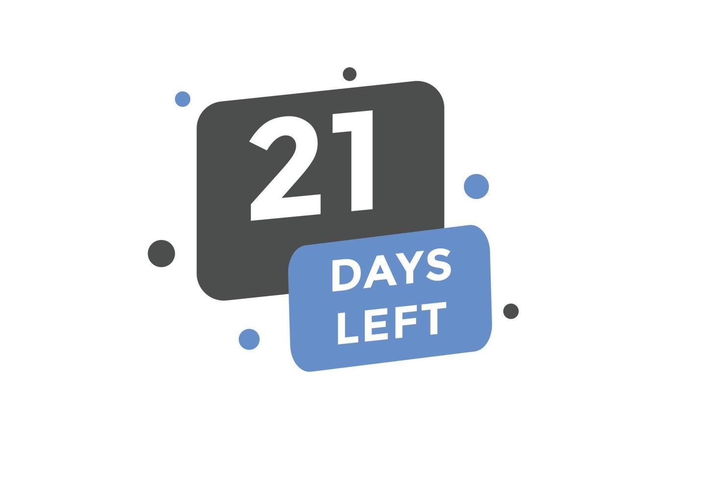 21 days Left countdown template. 21 day Countdown left banner label button eps 10 vector