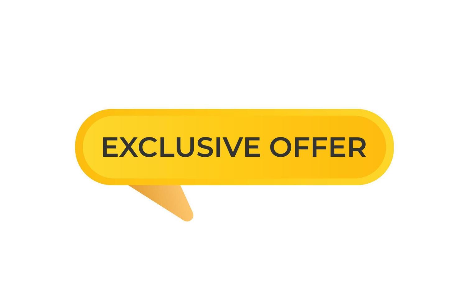 Exclusive Offer Button. Speech Bubble, Banner Label Exclusive Offer vector