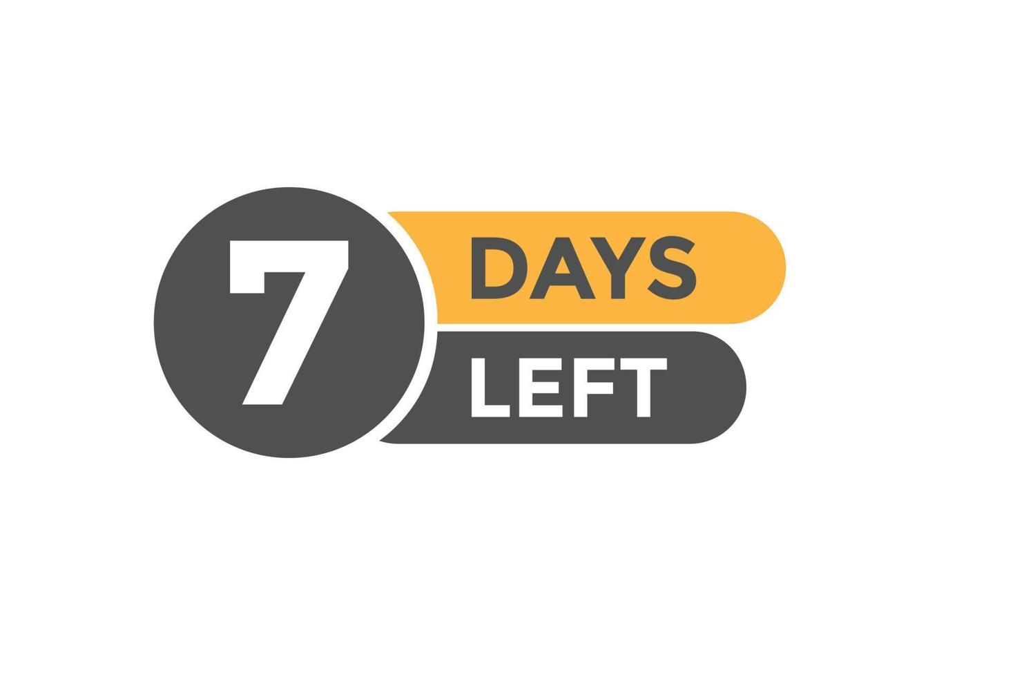 7 days Left countdown template. 7 day Countdown left banner label button eps 10 vector