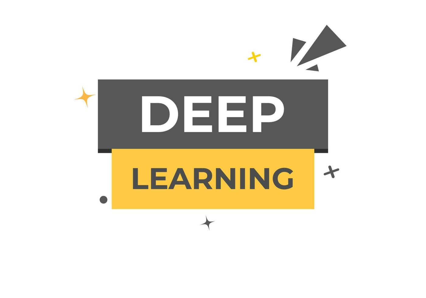 Deep Learning Button. Speech Bubble, Banner Label Deep Learning vector