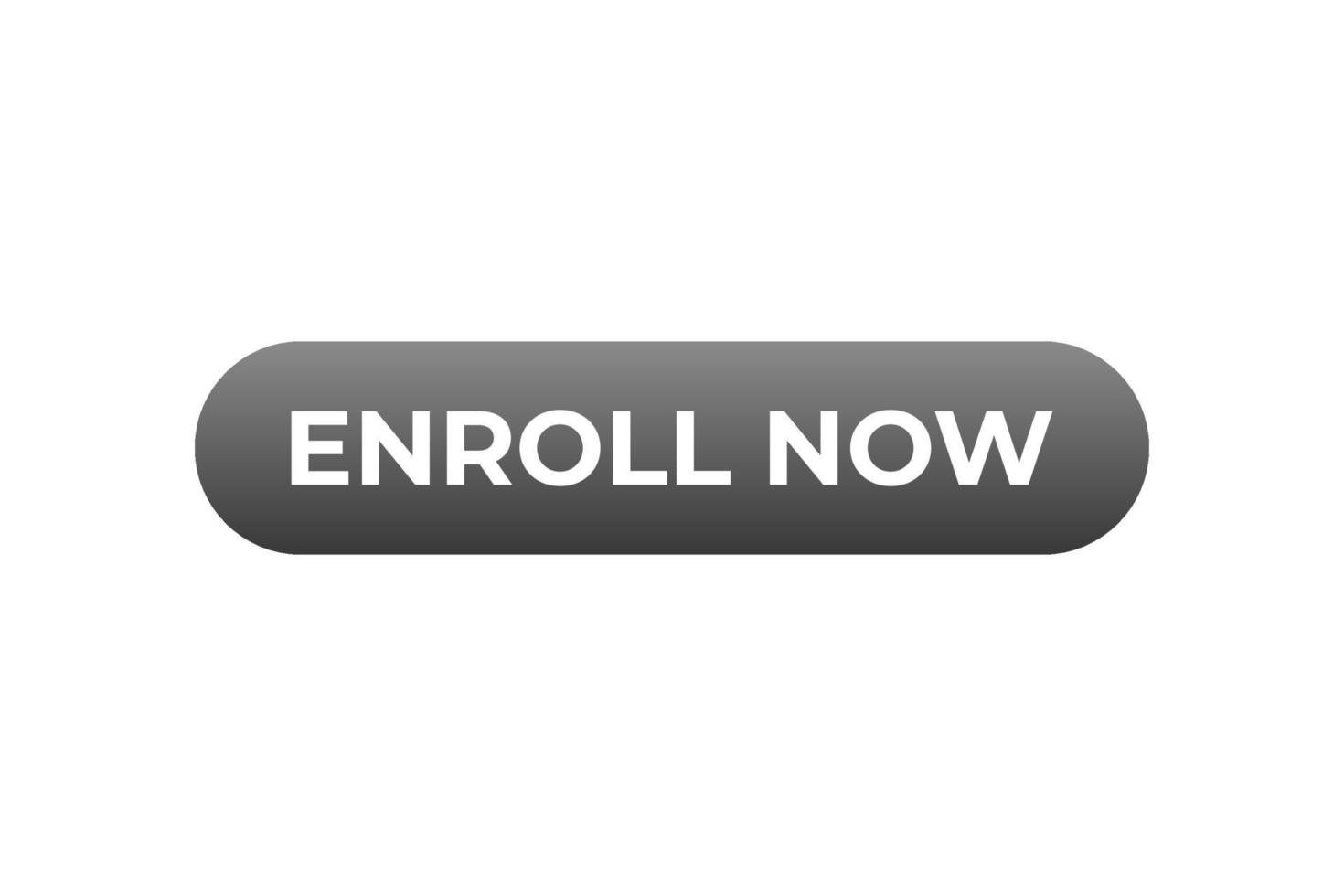Enroll Now Button. Speech Bubble, Banner Label Enroll Now vector