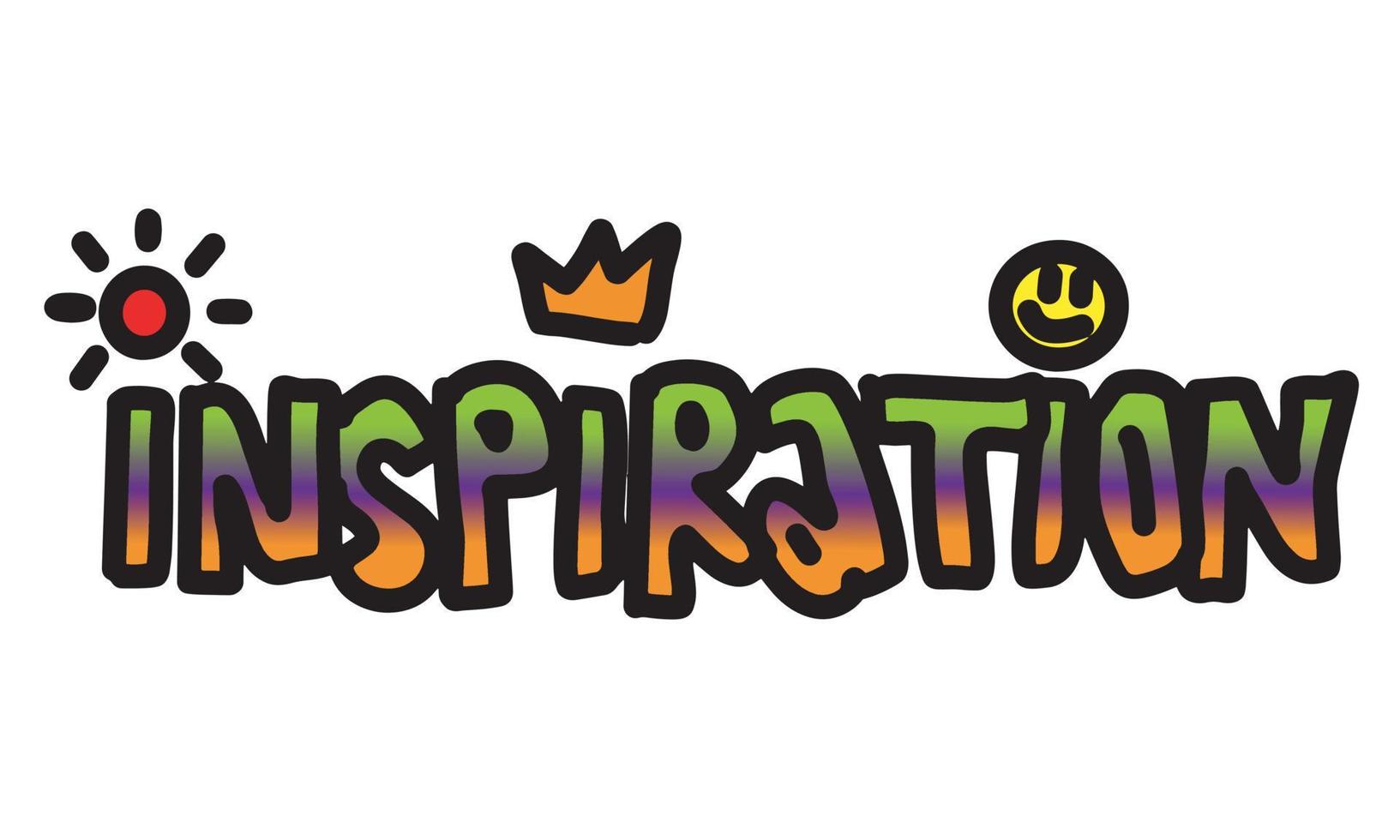 Inspiration text with graffiti art design vector