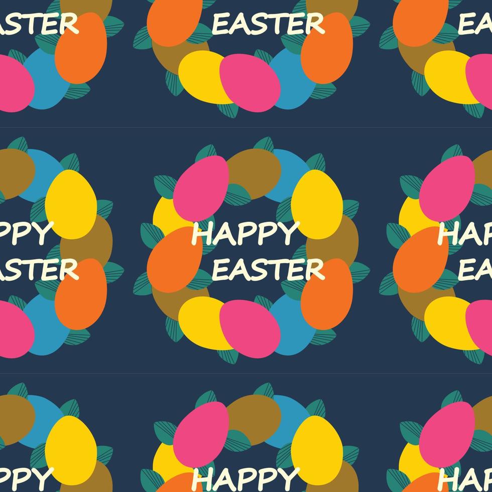 Easter pattern with text Happy Easter, wreath of colored eggs and leaves. vector