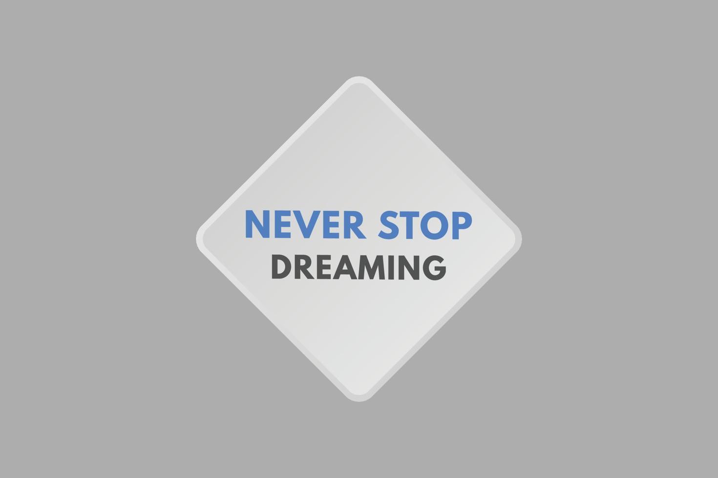 Never Stop learning text Button. Never Stop learning Sign Icon Label Sticker Web Buttons vector