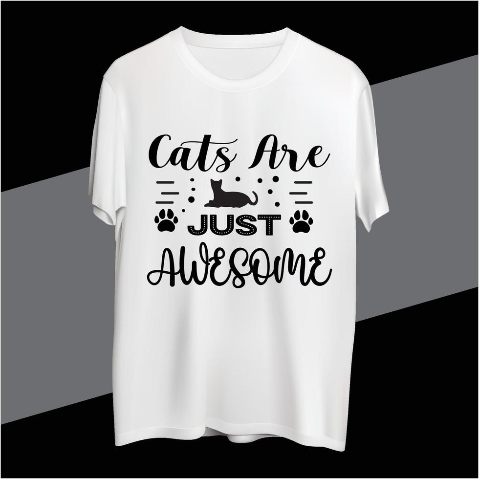 Cats Are Just Awesome t-shirt design vector