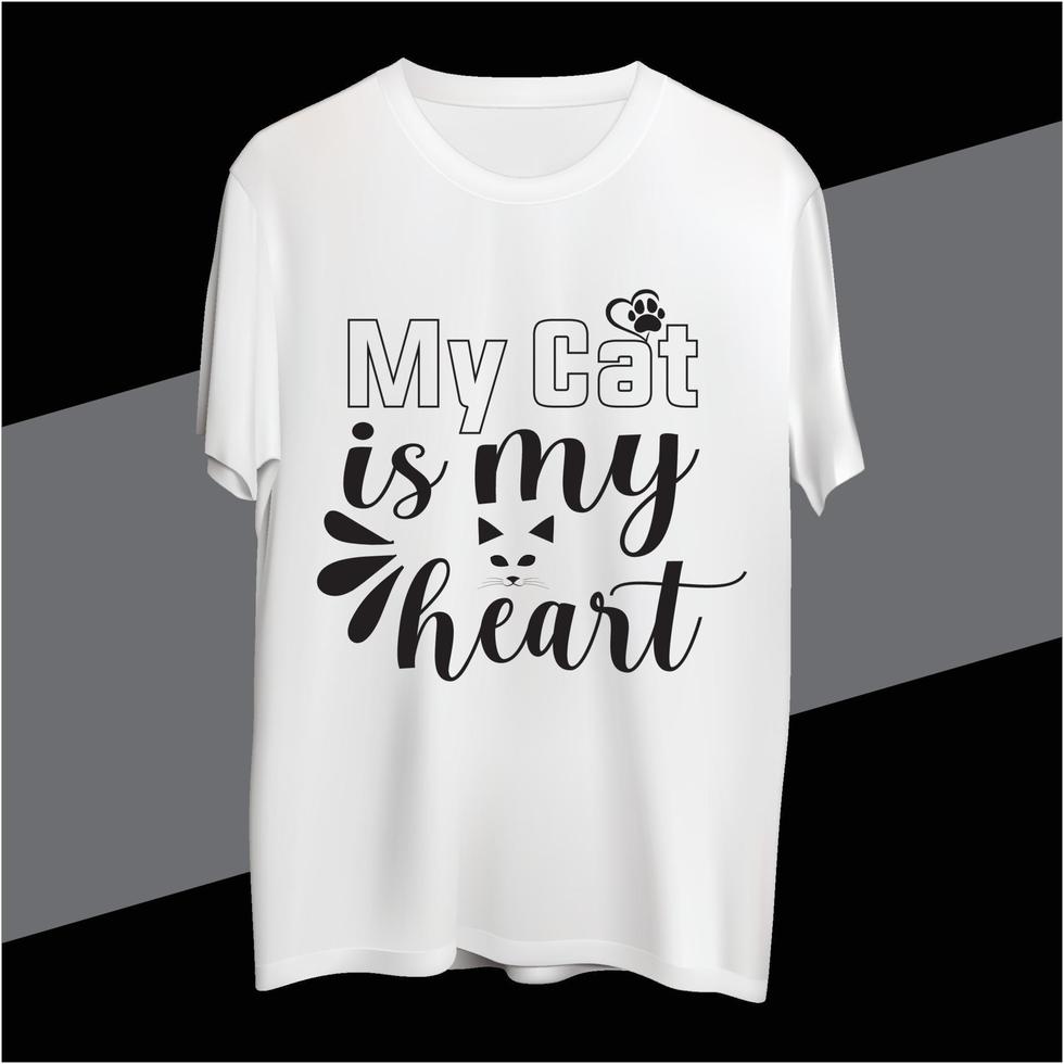 My Cat Is My Heart t-shirt design vector