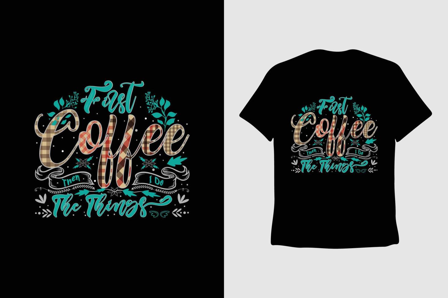 café camiseta diseño, Clásico tipografía, y letras retro eslogan vector