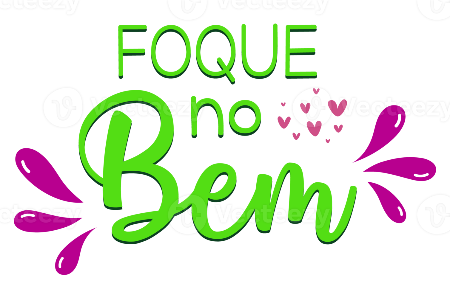 Colorful Motivational poster phrase in Portuguese. Translation - Focus on the good. png