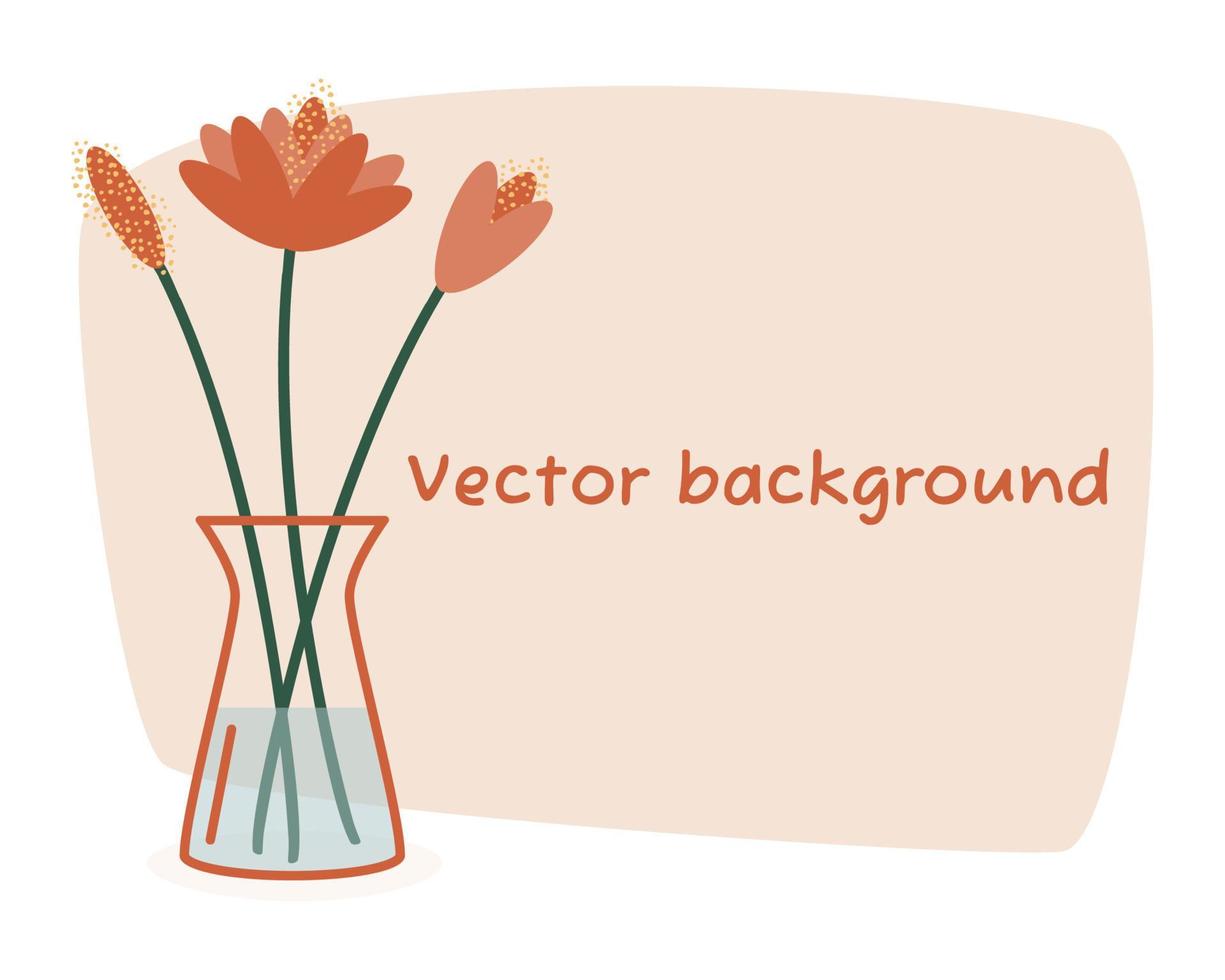 Background with a bouquet of flowers in a glass vase with water. vector