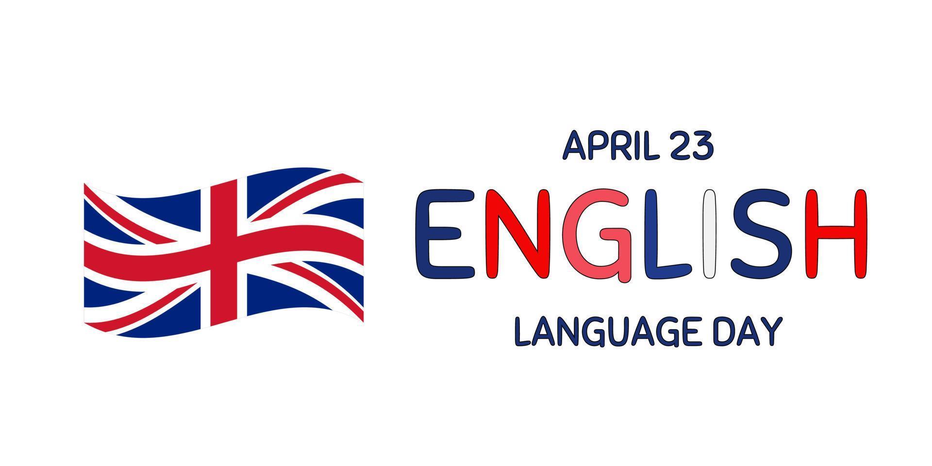 English Language Day. April 23. Holiday concept. Template for background, banner, card, and poster with text inscription. Vector illustration