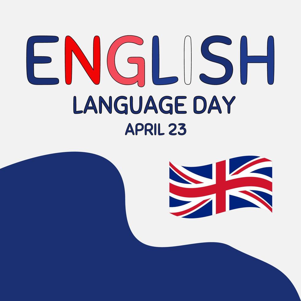 English Language Day. April 23. Holiday concept. Template for background, banner, card, and poster with text inscription. Vector illustration