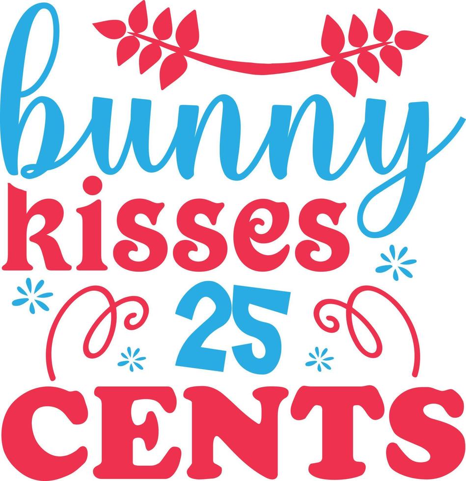 Bunny Kisses 25 Cents vector