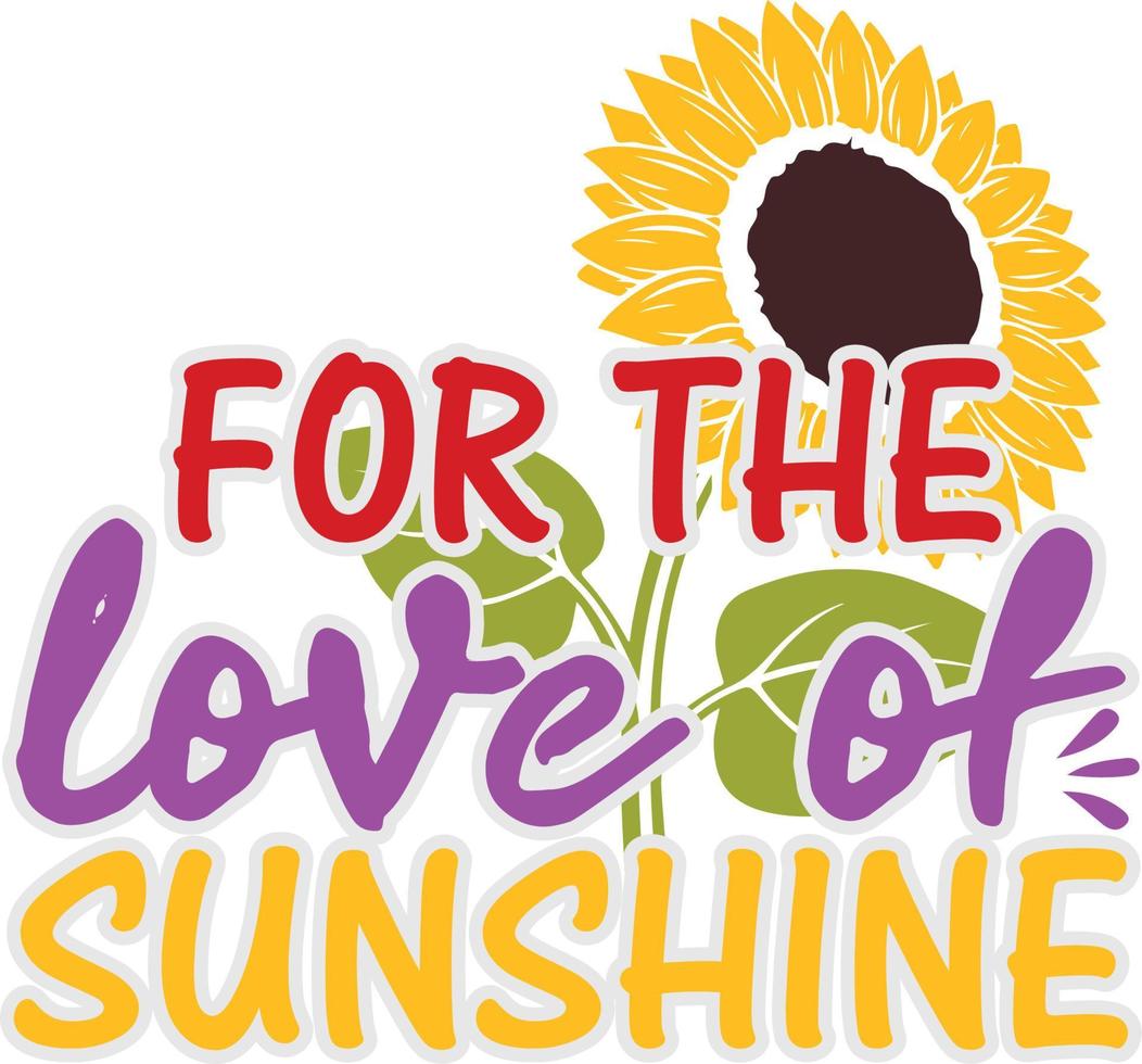 For The Love Of Sunshine vector