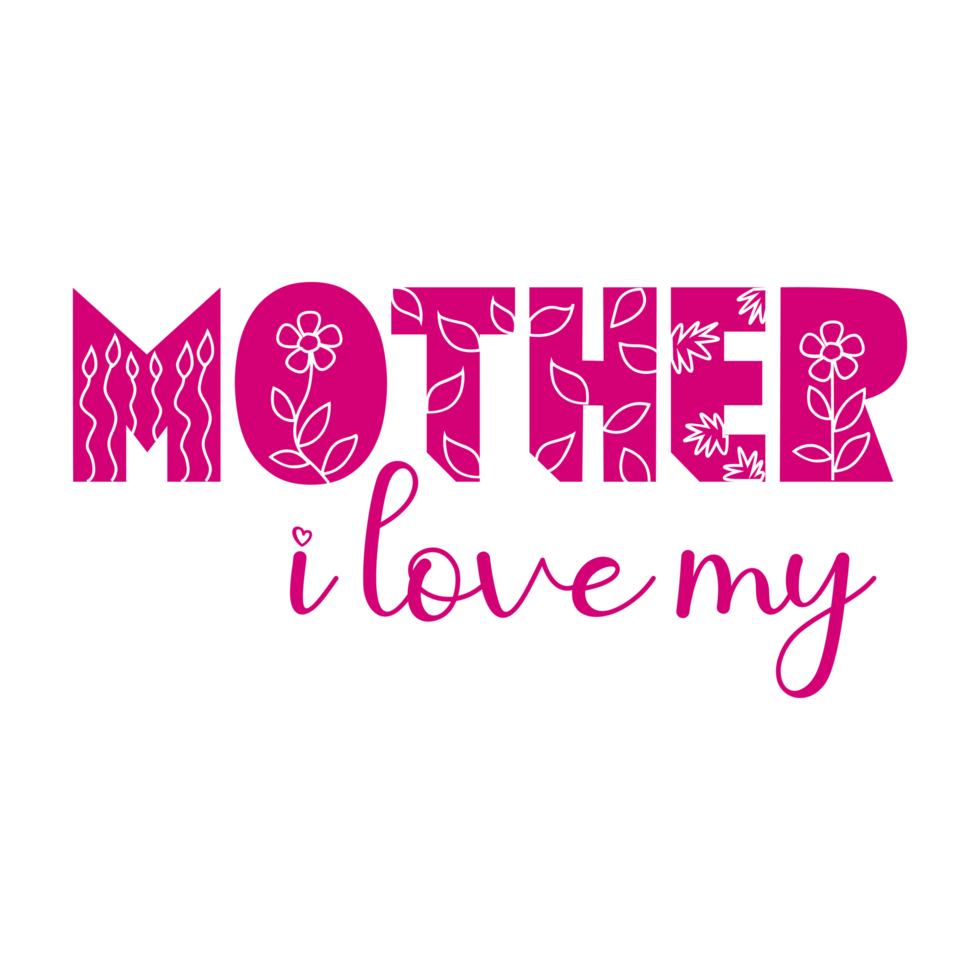 Mother's Day Lettering Concept on a Transparent Background png