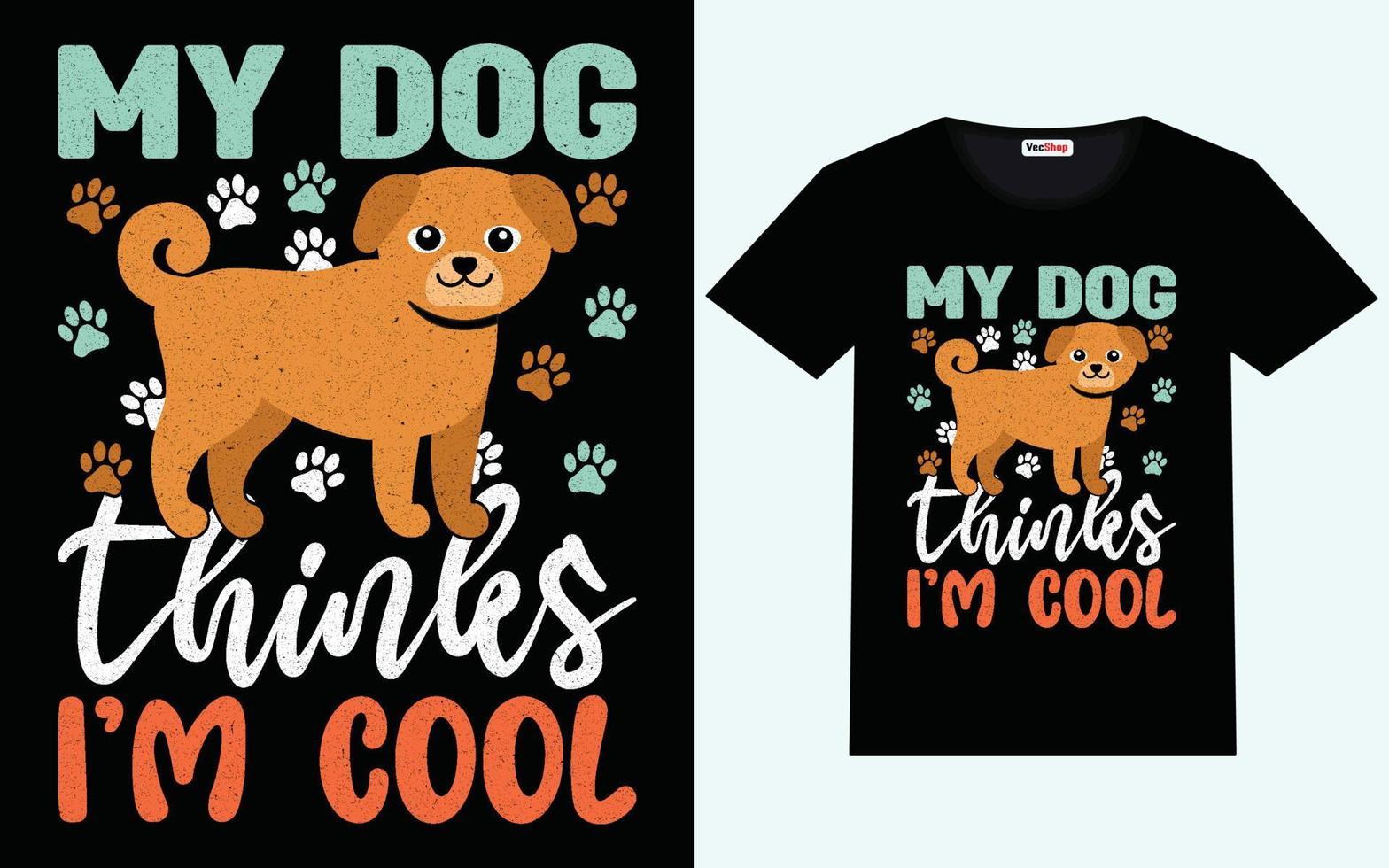 Dog t-shirt design graphic vector and typography design