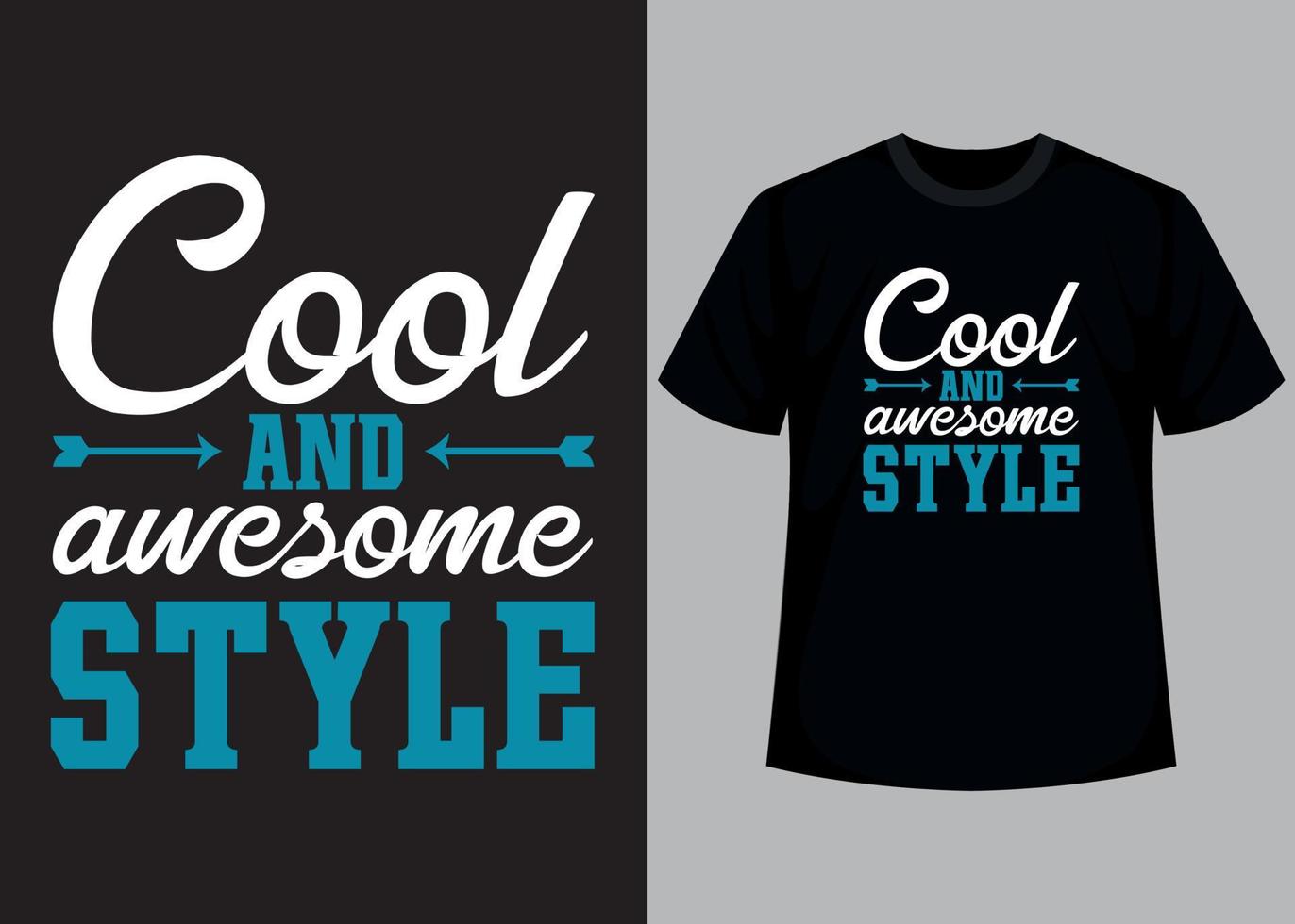 Cool and awesome style typography t shirt design vector