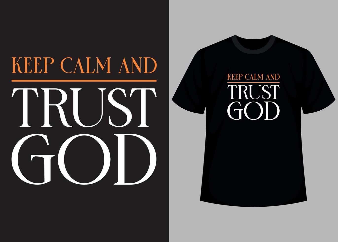 Keep calm and trust god typography t shirt design vector