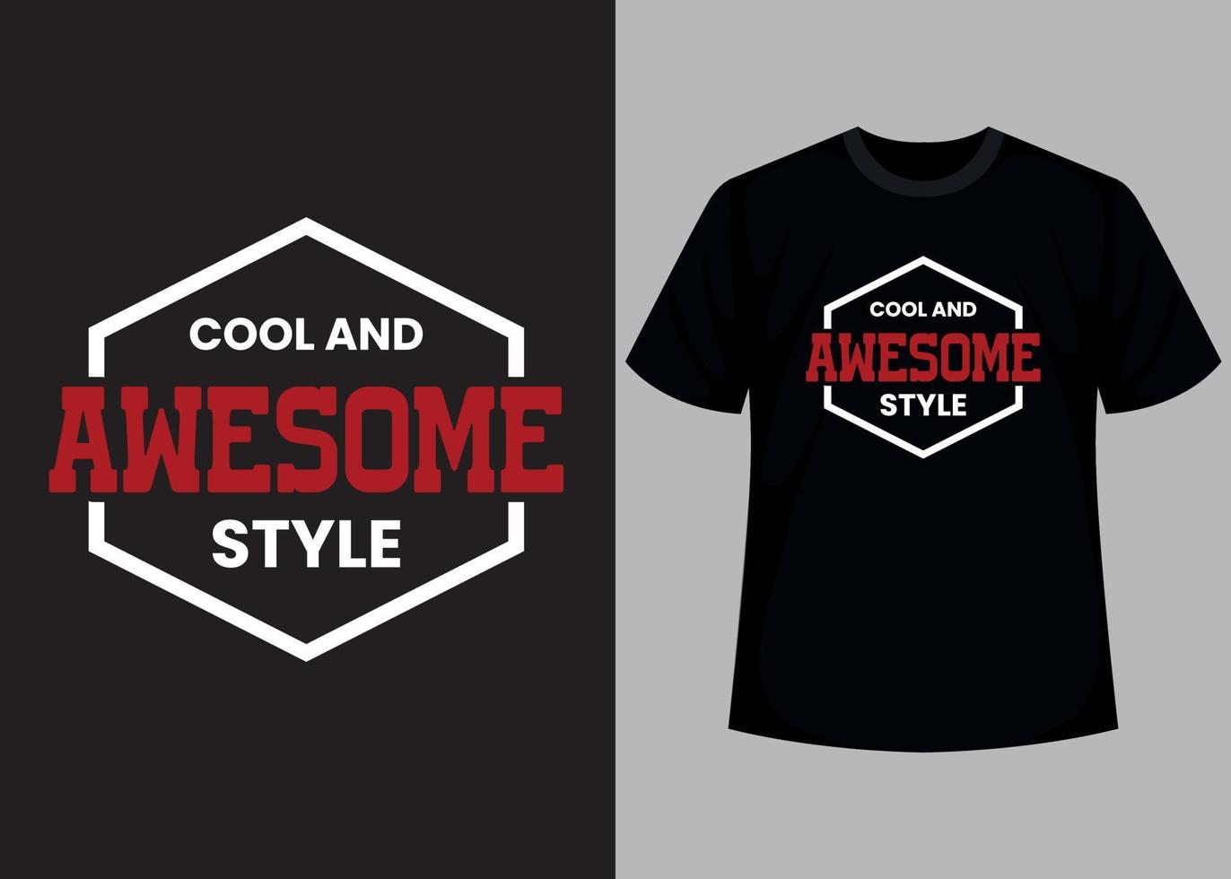 Cool and awesome style typography t shirt design vector