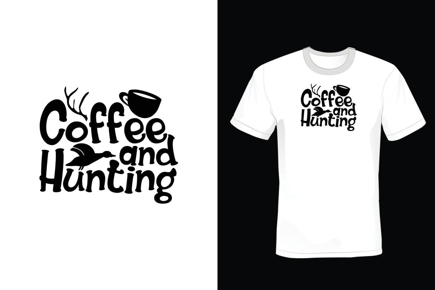 Hunting T shirt design, vintage, typography vector