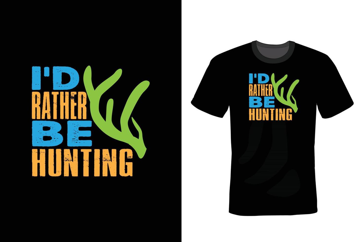 Hunting T shirt design, vintage, typography vector