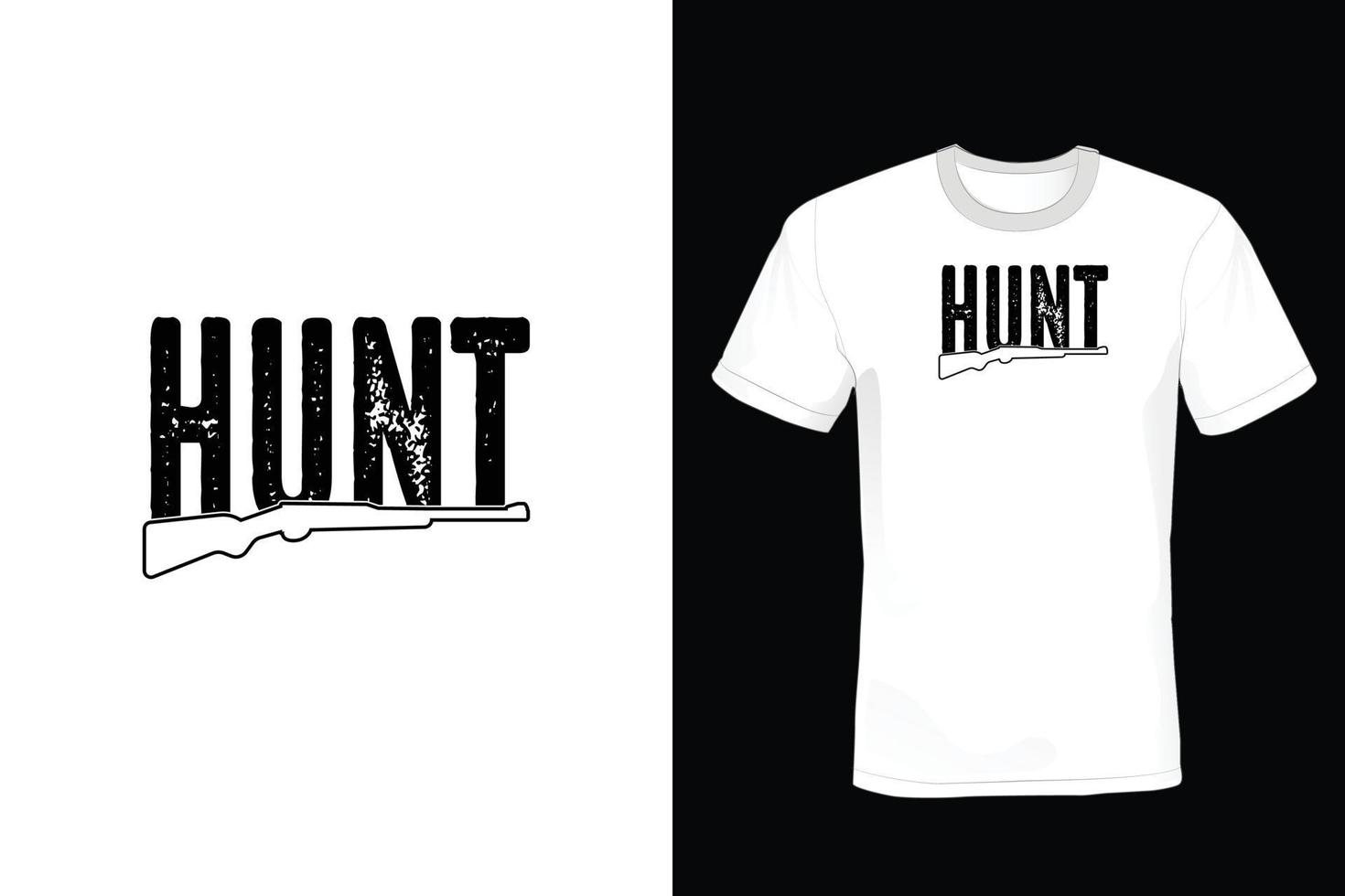 Hunting T shirt design, vintage, typography vector