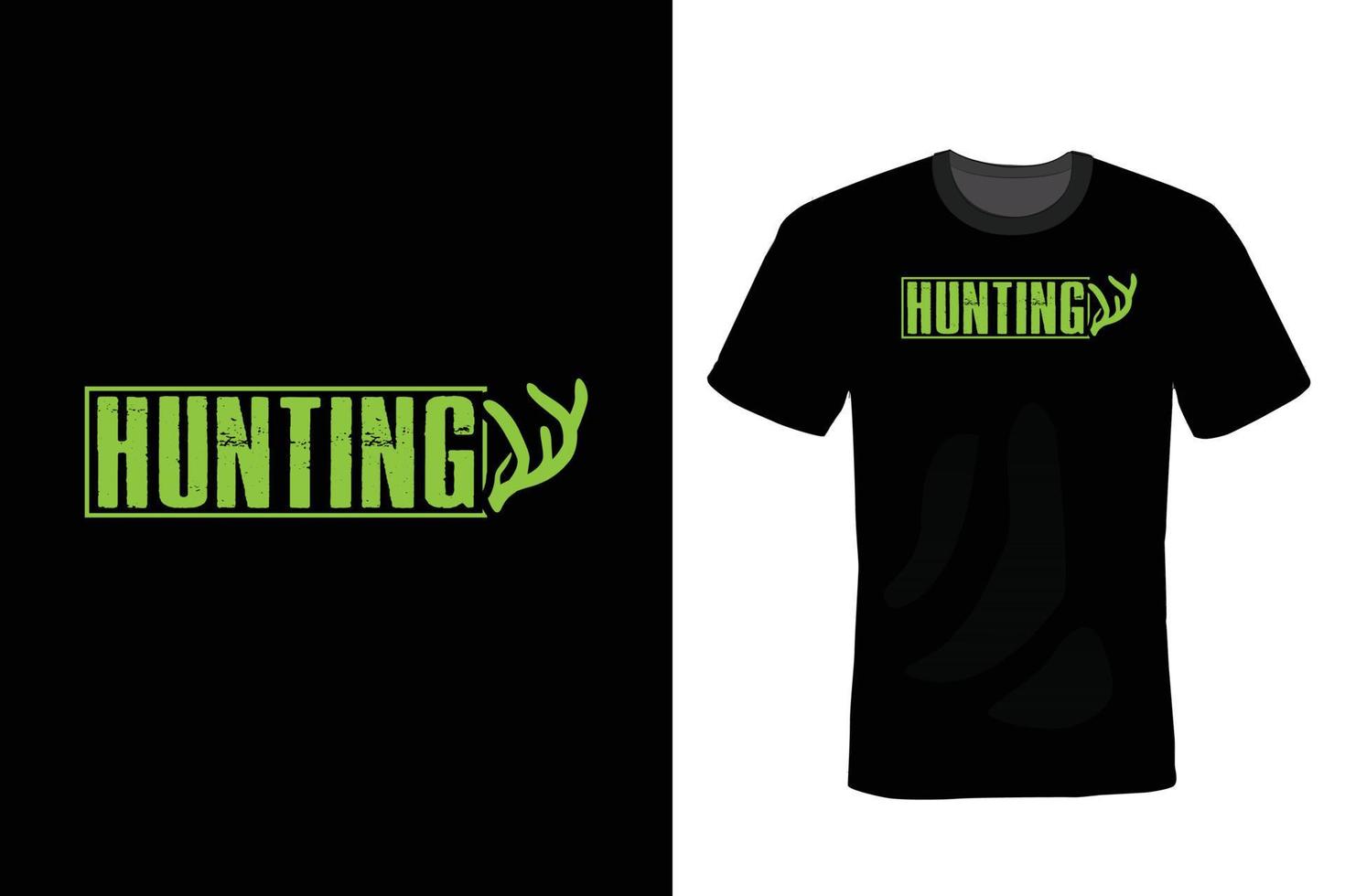 Hunting T shirt design, vintage, typography vector