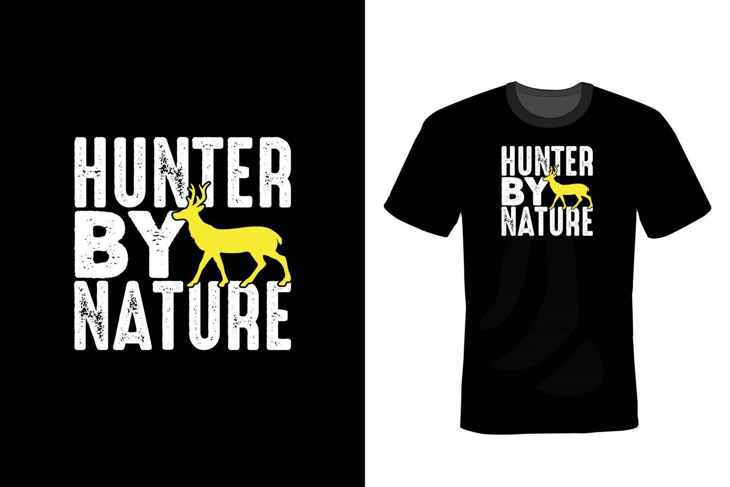 Hunting T shirt design, vintage, typography vector