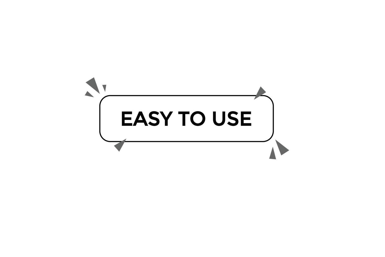 easy to use button vectors.sign label speech bubble easy to use vector