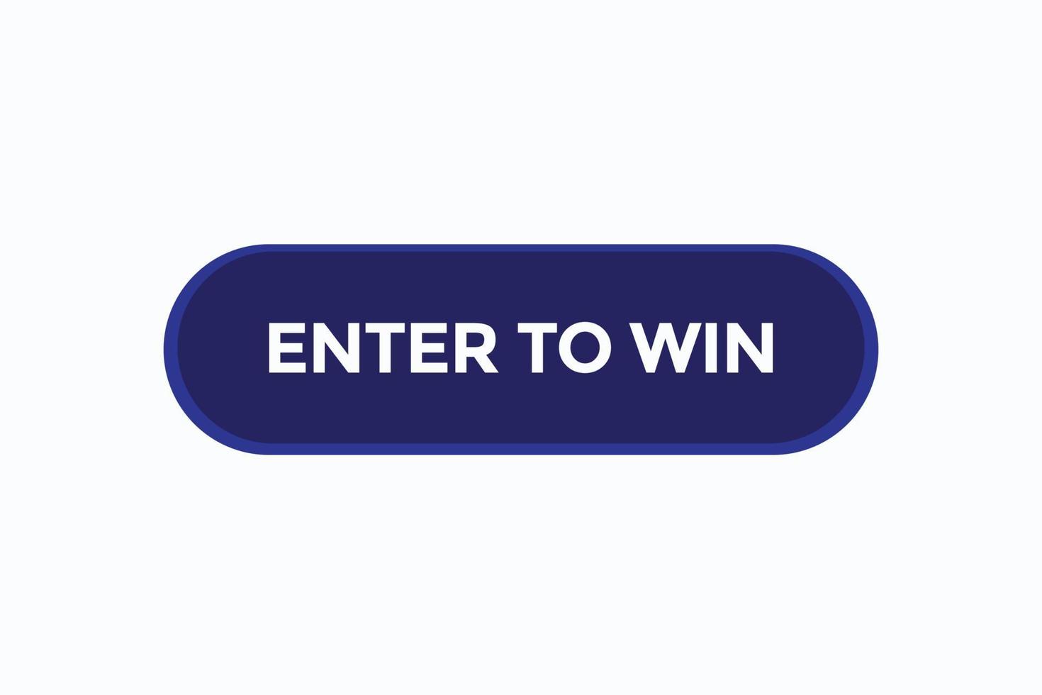 enter to win button vectors.sign label speech enter to win vector
