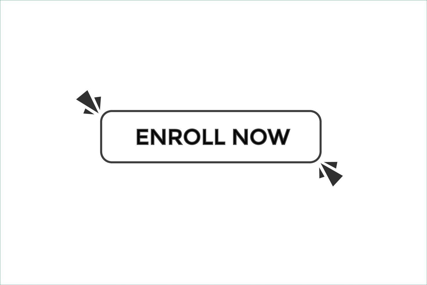 enroll now button vectors.sign label speech enroll now vector