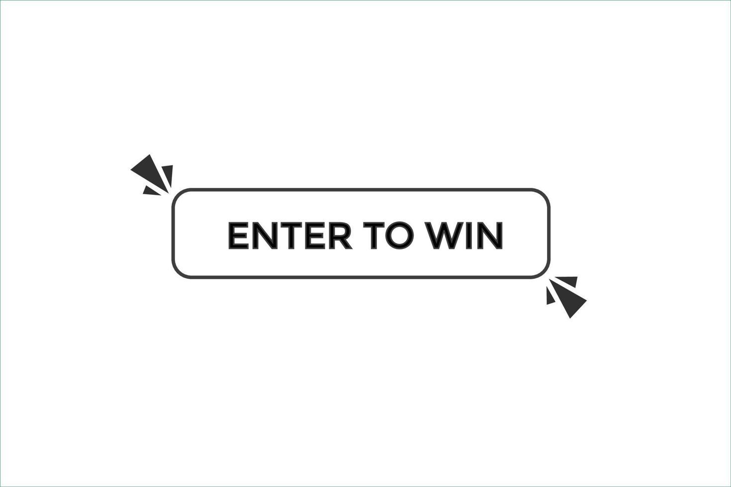 enter to win button vectors.sign label speech enter to win vector