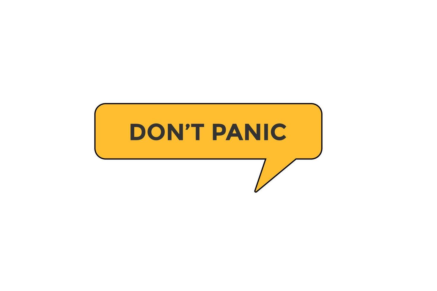 don't panic button vectors.sign label speech bubble don't panic vector