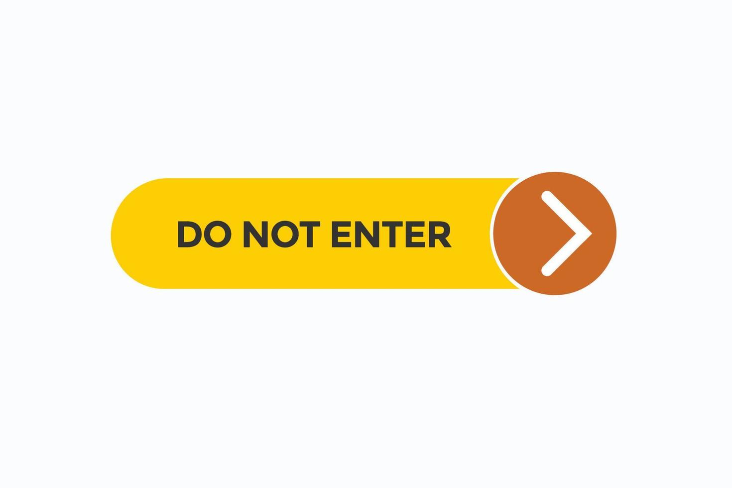 do not enter button vectors.sign label speech bubble do not enter vector